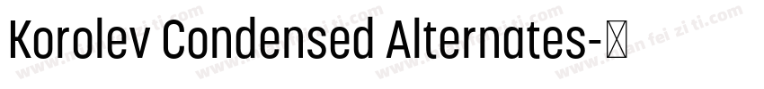 Korolev Condensed Alternates字体转换